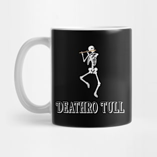 “Deathro Tull” Skeleton With Flute Parody Mug